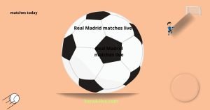 Real Madrid matches live