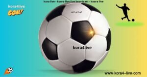 koora4live – كورة لايف تي في